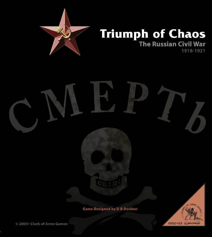 Triumph of Chaos: The Russian Civil War 1918-1921 cover