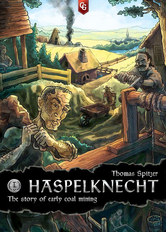 Haspelknecht: The Story of Early Coal Mining cover