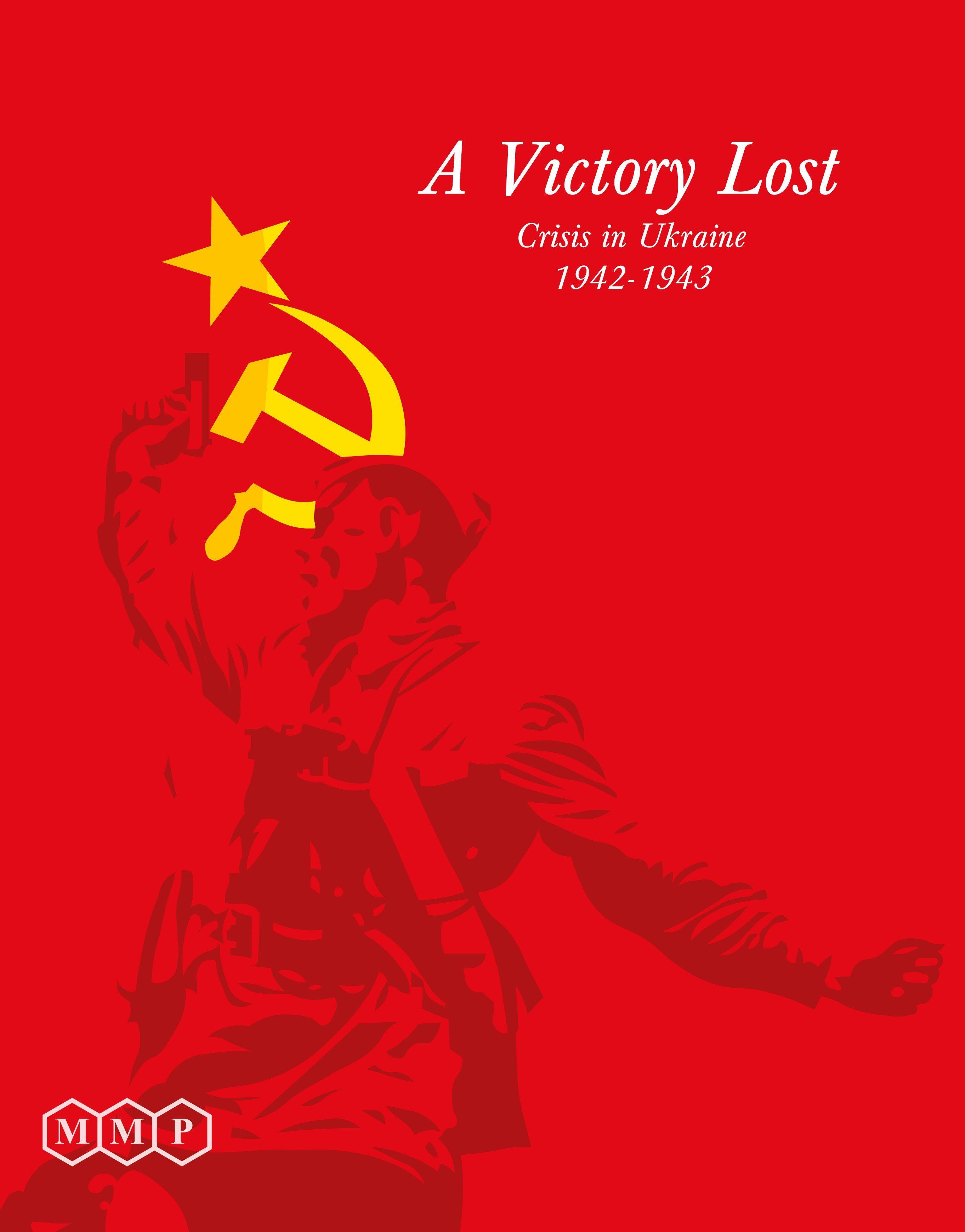 A Victory Lost: Crisis in Ukraine 1942-1943 cover