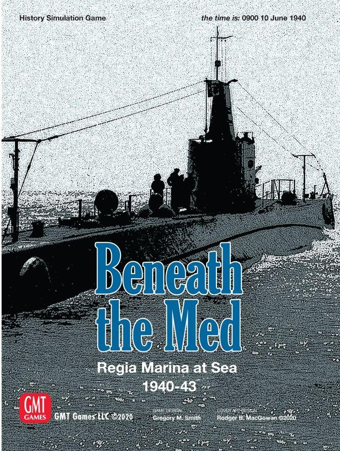 Beneath the Med: Regia Marina at Sea 1940-1943 cover