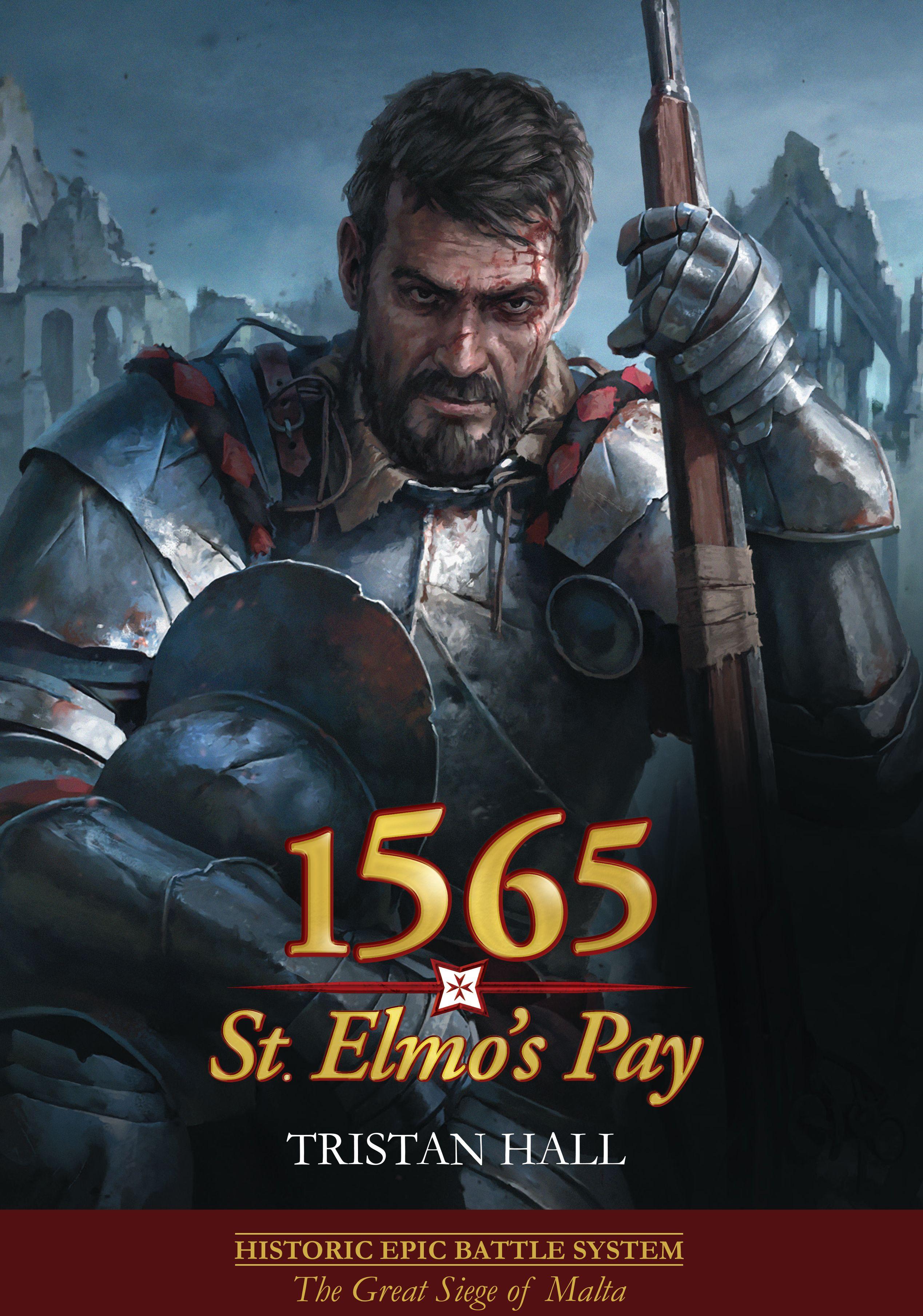 1565: St. Elmo's Pay – The Great Siege of Malta cover