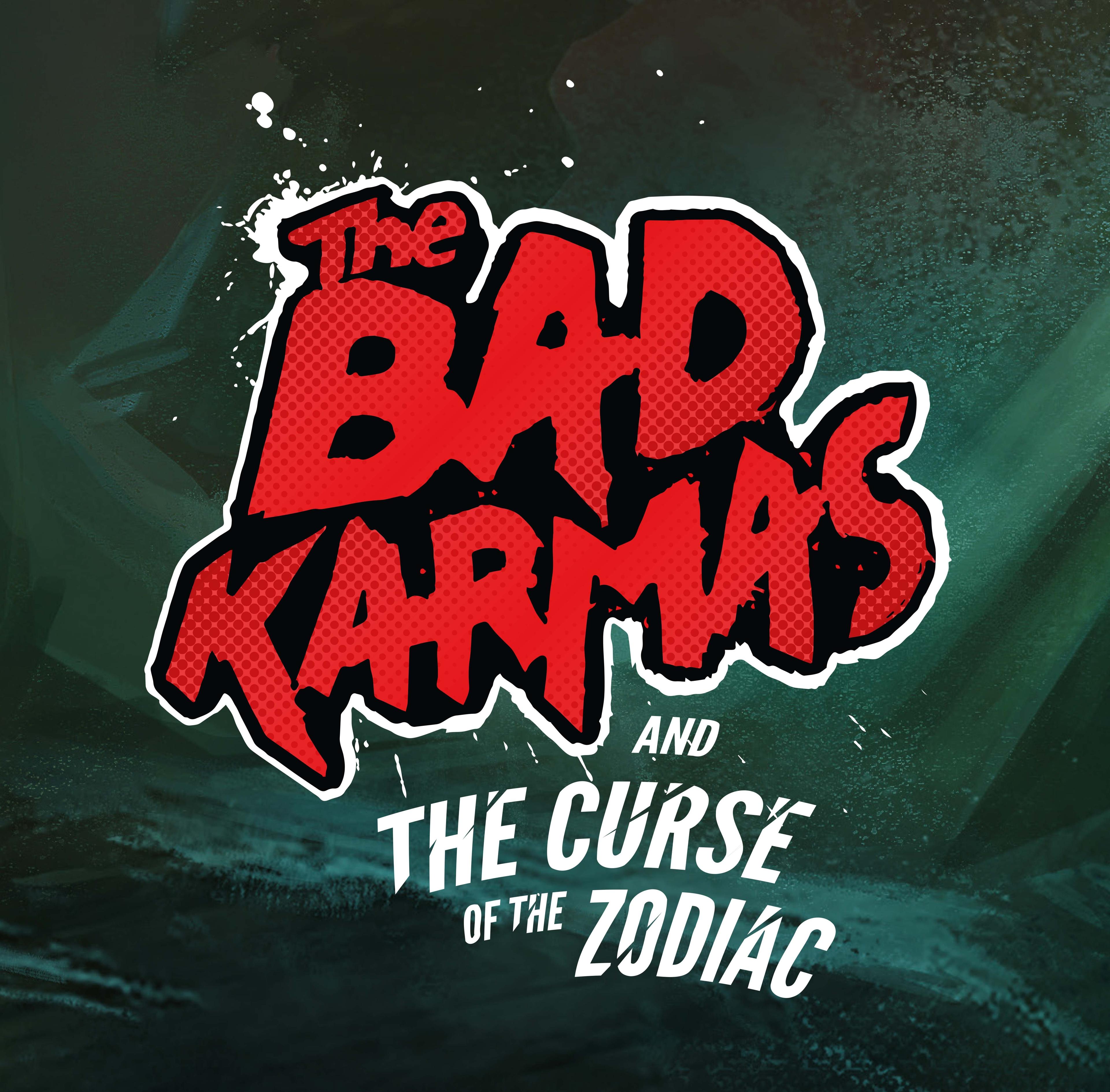 The Bad Karmas and The Curse of the Zodiac cover