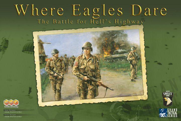 Where Eagles Dare: The Battle for Hell's Highway cover