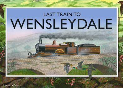 Last Train to Wensleydale cover