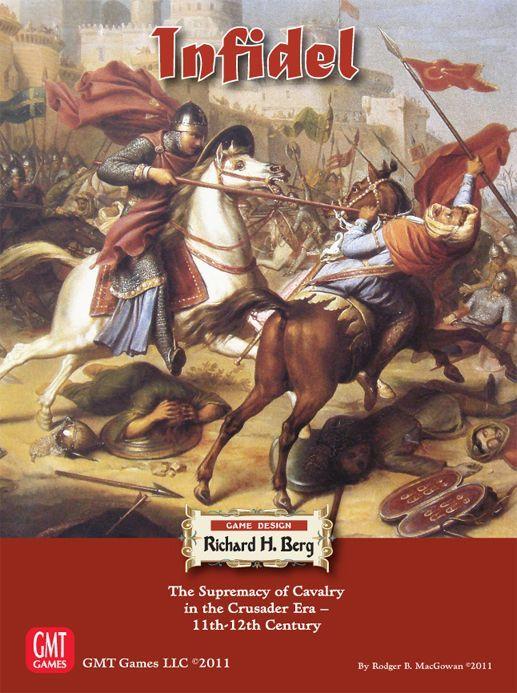 Infidel: The Supremacy of Cavalry in the Crusader Era – 11th-12th Century cover