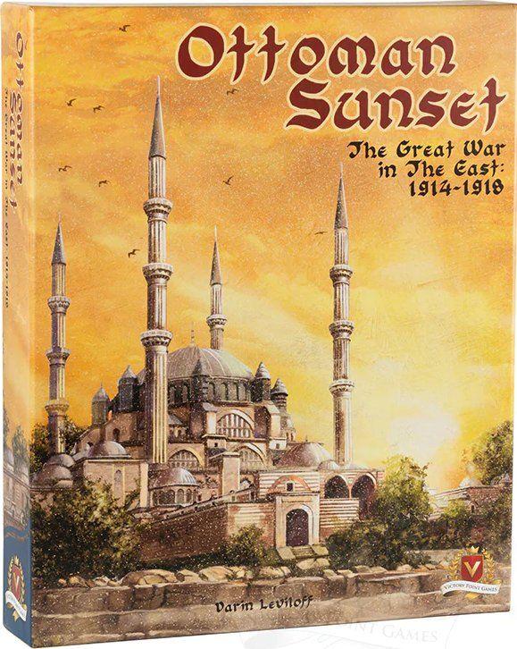 Ottoman Sunset: The Great War in the Near East cover